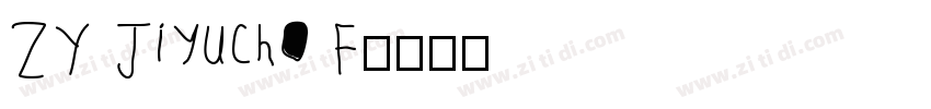 ZY Jiyucho F字体转换